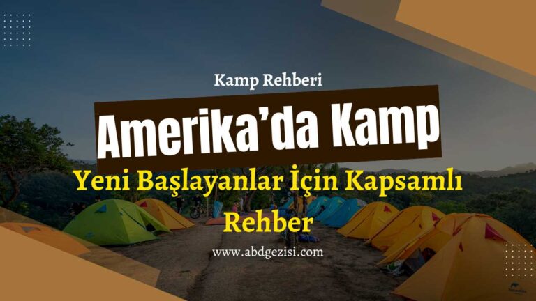 Amerika'da Kamp: Yeni Başlayanlar İçin Rehber